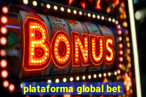 plataforma global bet